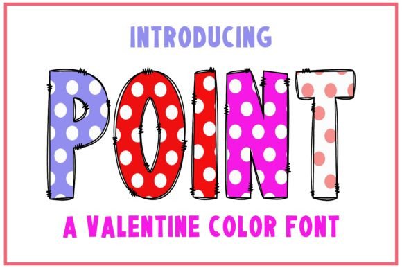 Point: The Adorable Color Font That Makes Designs Pop